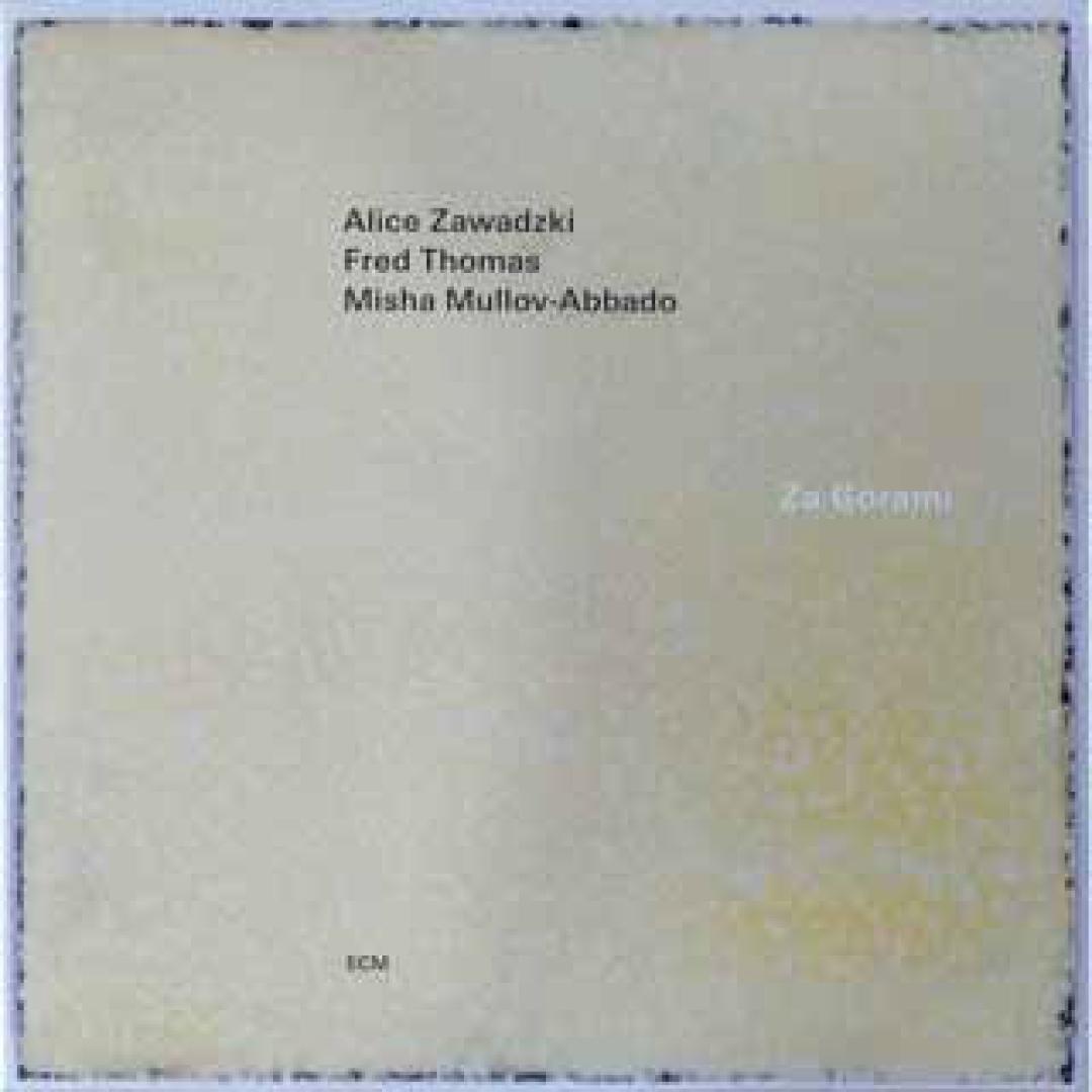 Platte Alice Zawadzki / Fred Thomas / Misha Mullov- Abbado – Za Górami (ECM Records) im Test, Bild 
