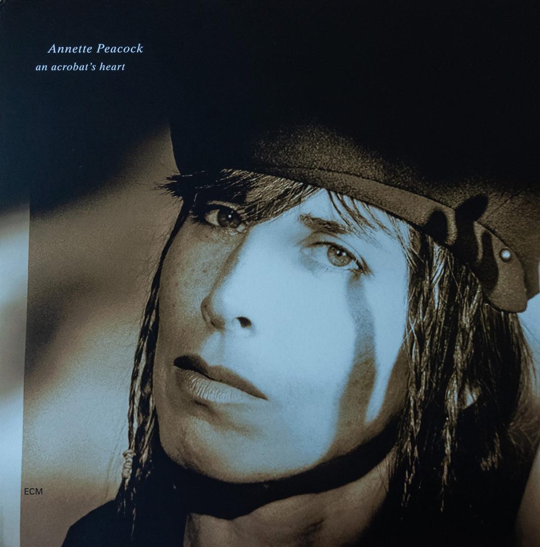 Platte Annette Peacock – An Acrobat’s Heart (ECM Records) im Test, Bild 
