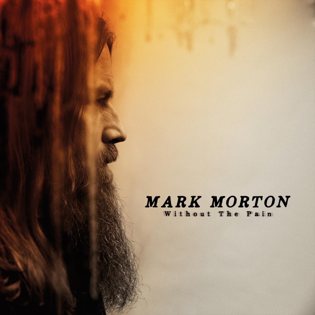 Platte Mark Morton – Without the Pain (Snakefarm Records) im Test, Bild 